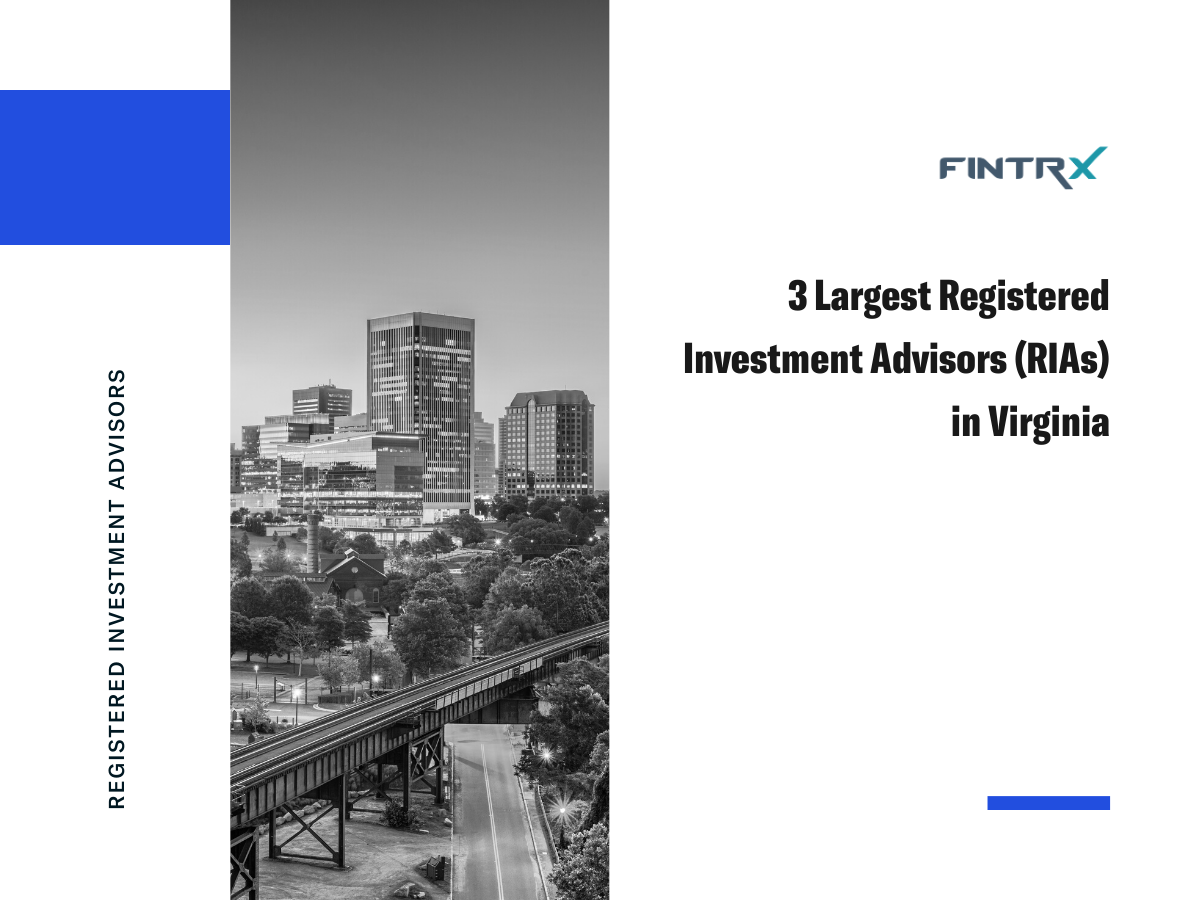 Three Largest Registered Investment Advisors (RIAs) in Virginia