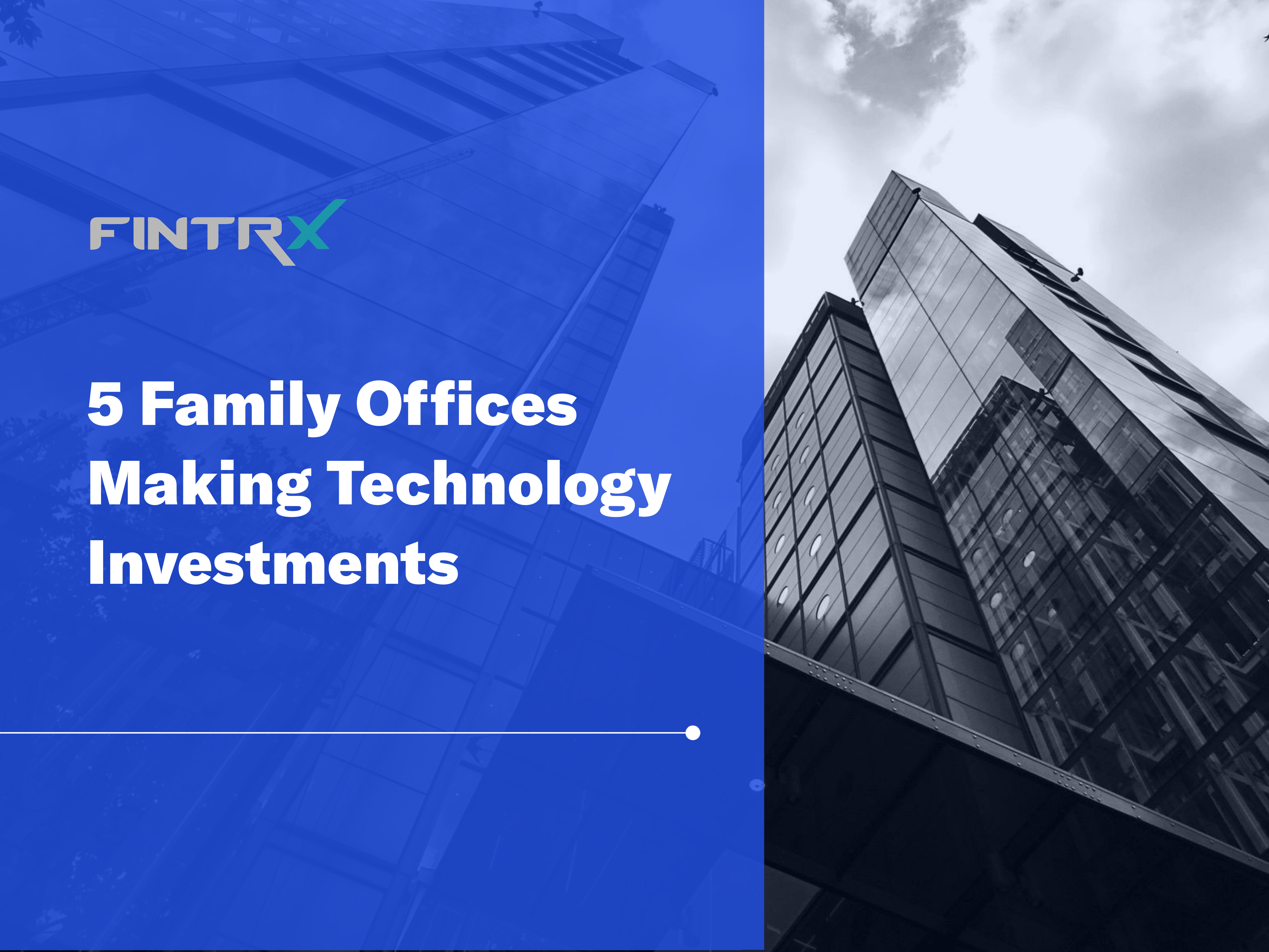 5 Family Offices Making Technology Investments