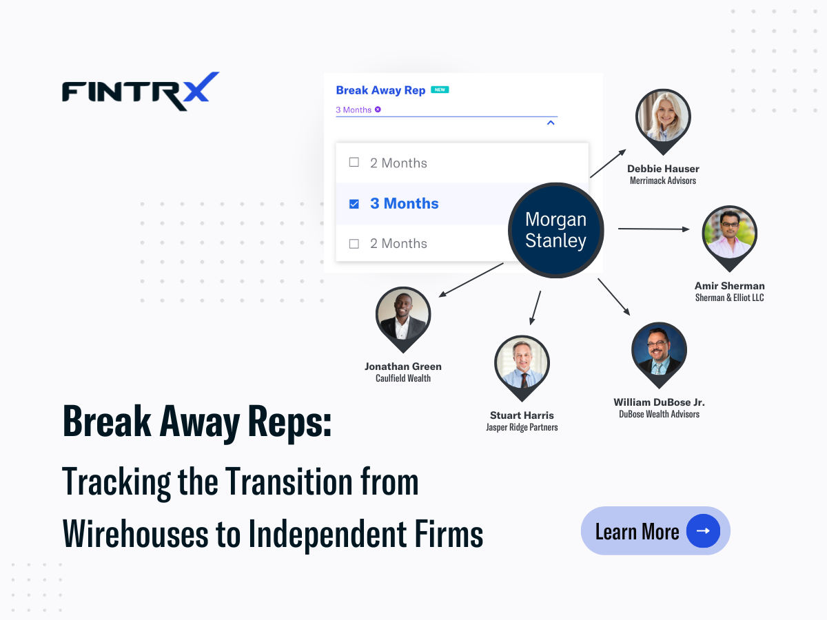 Break Away Reps: Tracking the Transition from Wirehouses to Independent Firms