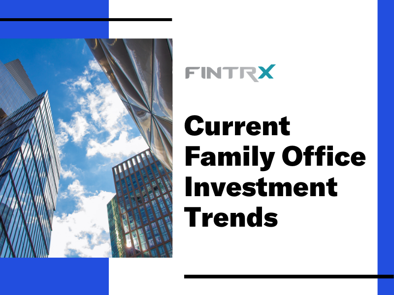 5 Family Office Investment Trends