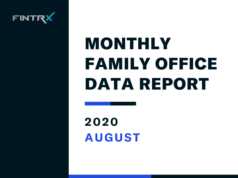 Monthly Family Office Data Report: August 2020