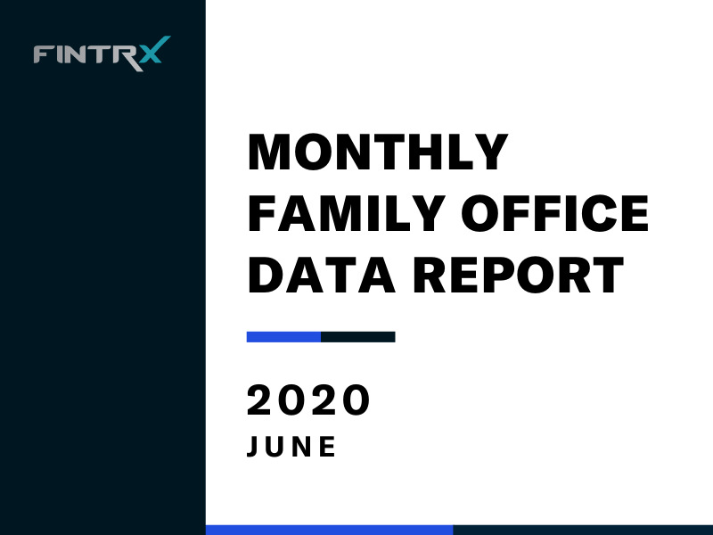 FINTRX Monthly Family Office Data Report - June 2020
