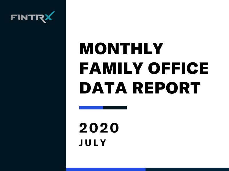 Monthly Family Office Data Report: July 2020