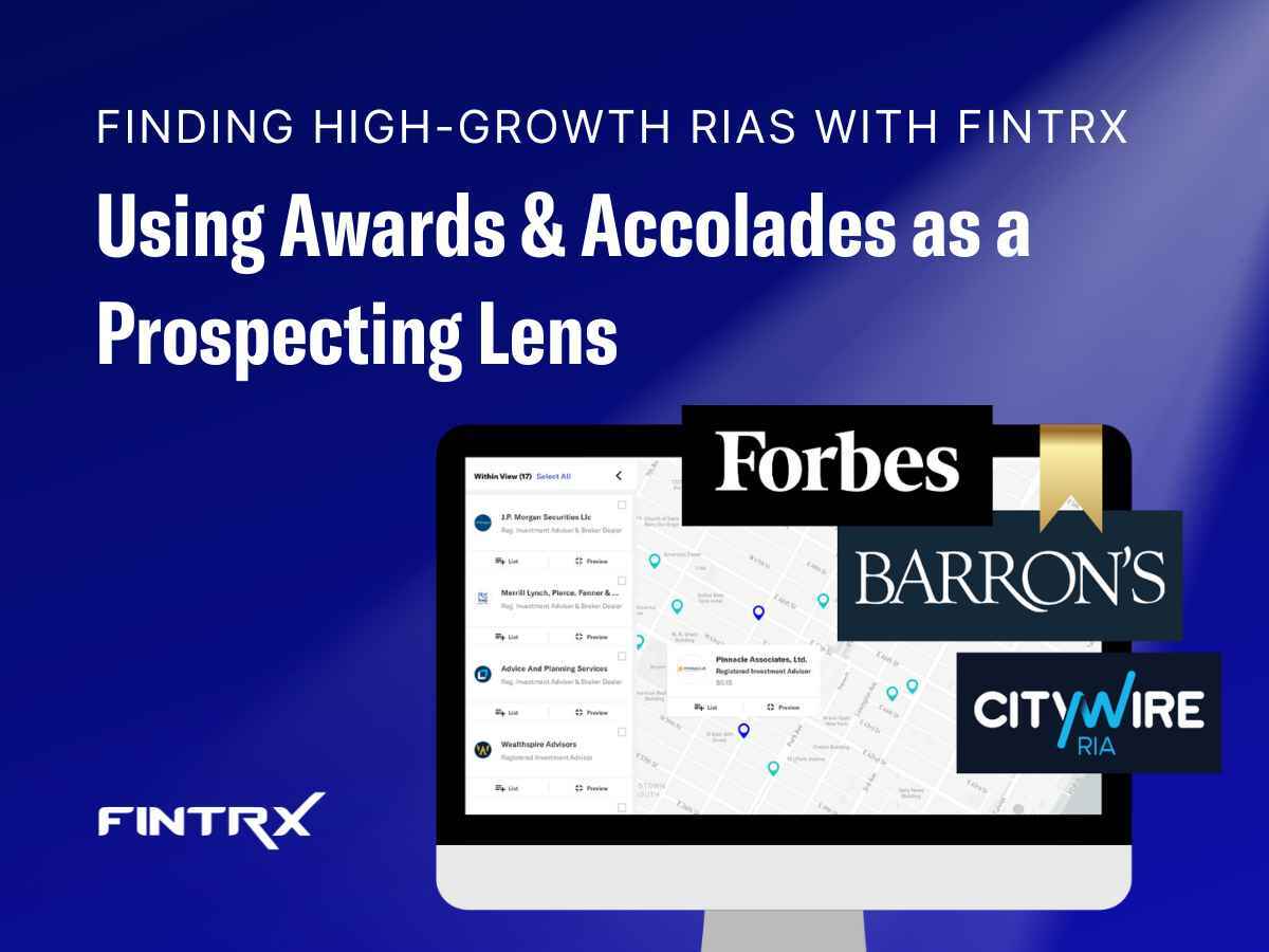 Finding High-Growth RIAs with FINTRX: Using Awards & Accolades as a Prospecting Lens