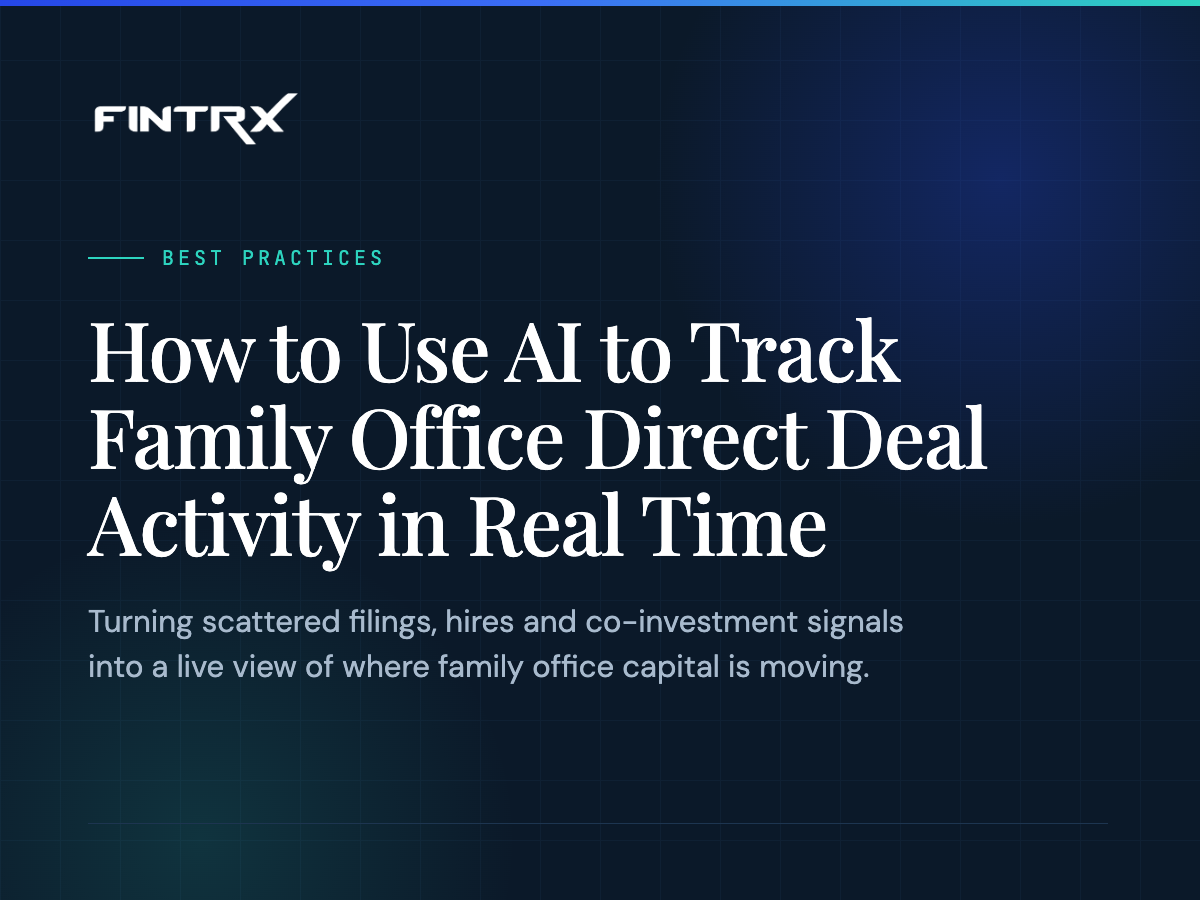 How to Use AI to Track Family Office Direct Deal Activity in Real Time