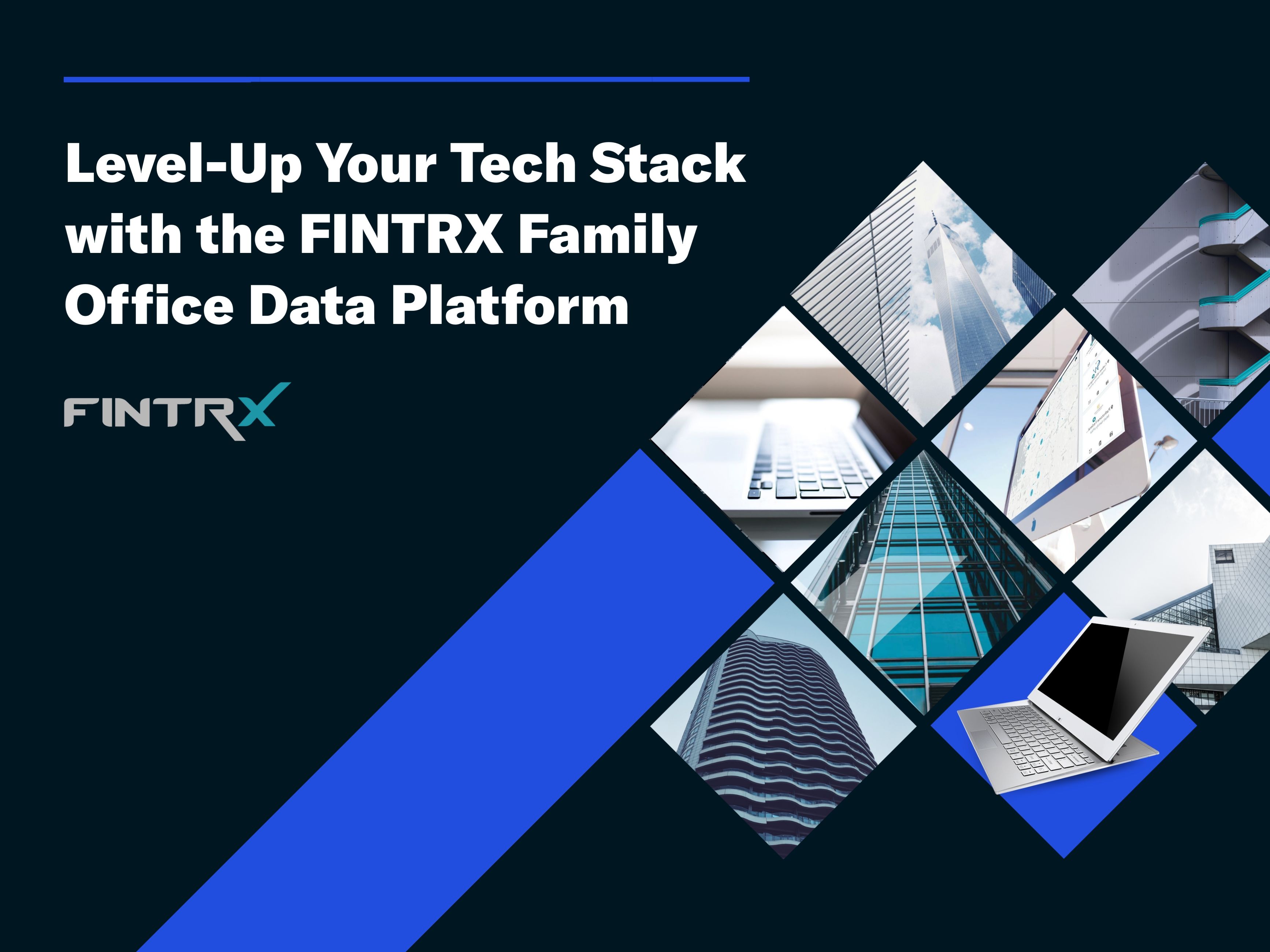 Level-Up Your Tech Stack with the FINTRX Family Office Data Platform