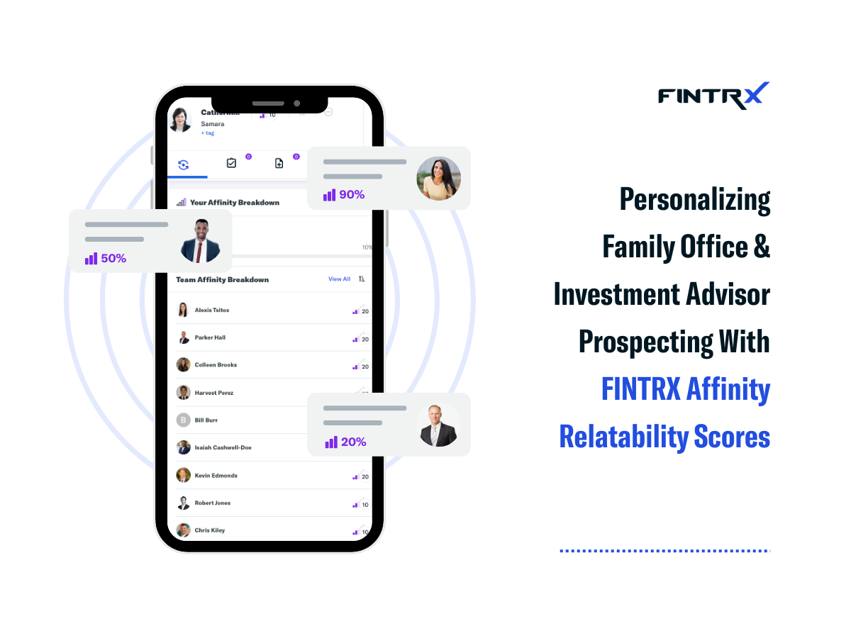 Personalizing Family Office & Investment Advisor Prospecting With FINTRX Affinity Relatability Scores