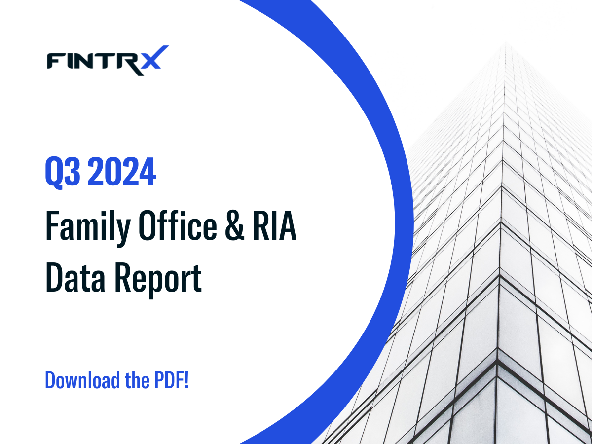FINTRX Family Office & RIA Data Report, Q3 2024