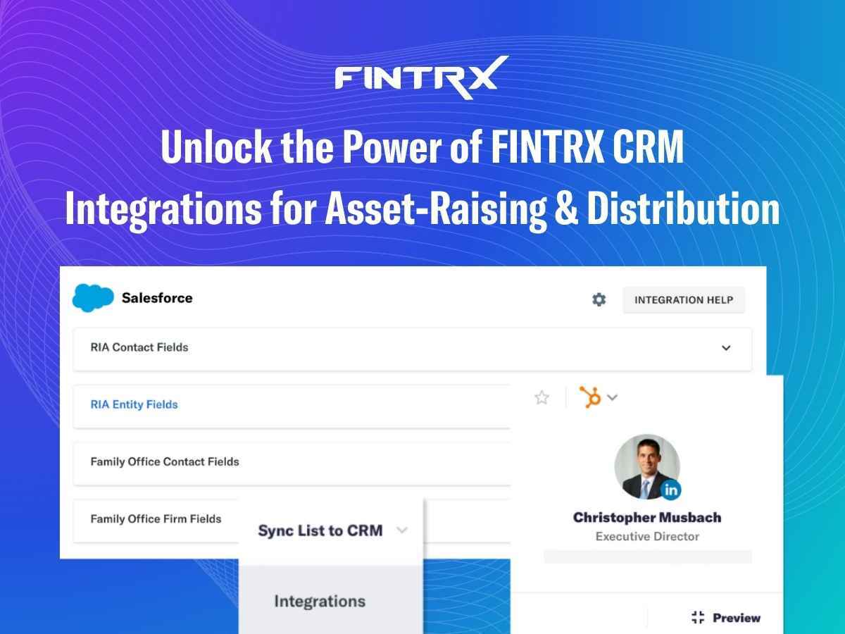 Unlock the Power of FINTRX CRM Integrations for Asset-Raising & Distribution
